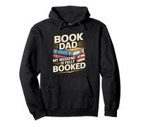 Book Dad My Weekend Is Fully Booked Reader Pullover Hoodie
