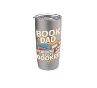 Book Dad My Weekend is Fully Booked Reader Stainless Steel Insulated Tumbler