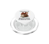 Book Dragon I Read Because Roasting People is Frowned Upon PopSockets PopGrip for MagSafe
