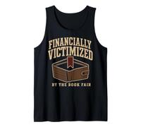 Book Fair Financially Victimized Librarian Gift Tank Top