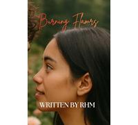 Book Five: Burning Flames: A Isabella Carter Love Story (The Fire and Flames Legacy)
