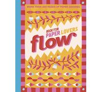 Editors of Flow Magazine - Book for Paper Lovers: Color Your World - Paperback