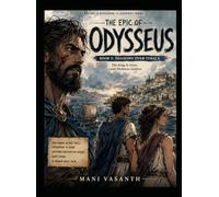 Book I: Shadows Over Ithaca: The King Is Gone, and Darkness Gathers (The Epic of Odysseus)