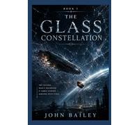 Book I The Glass Constellation: 1 (The Calibration Fall Trilogy)