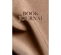 Book Journey Companion: Your All-in-One Reading Adventure Tracker: Capture Your Reading Memories, Insights, and Inspirations in One Elegant Journal