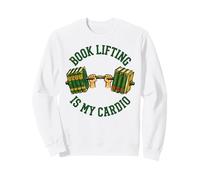 Book Lifting Is My Cardio Gym Reading Is My Favorite Sport Sweatshirt