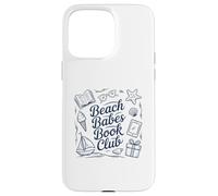 Book Lover Beach Babes Bookish Club Case for iPhone 15 Pro Max
