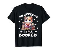 Book Lover cat Enthusiast My Weekend Is All Booked T-Shirt