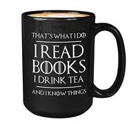 Book Lover Coffee Mug 15oz White - Read Books Drink Coffee - Reading Reader Coffee Lover I Know Things Book Addict Book Lover Bookish Novelist Librarian Writer