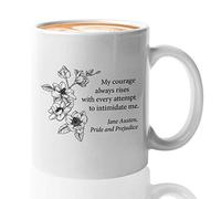 Book Lover Coffee Mug - My Courage Always Rises - Bookworm Reader Librarian Author Writer Novel Fiction Jane Austen Pride And Prejudice Literary Quote 11oz White
