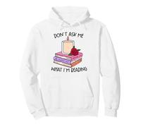 Book Lover Don't Ask What I'm Reading Funny Tee Pullover Hoodie