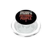 Book Lover Emotionally Attached To Fictional People Bookworm PopSockets PopGrip for MagSafe