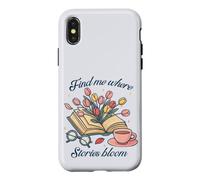 Book lover Find Me Where Stories Bloom Bookish Graphic Case for iPhone X/XS