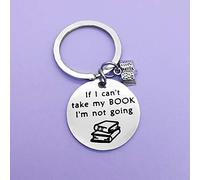Book Lover Gift Reading Book Club Keychain If I Can't Take My Book I'm Not Going Keyring Book Jewelry Bookworm Gift Book Lover Gifts Bibliophile Gifts for Women men Reader Writers
