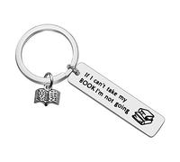 Book Lover Gifts Keyring Bookworm Gifts If I Can't Take My Book I'm Not Going Keyring Librarian Keyring Gift Bookish Gift Reading Book Keyring for Reader Writers