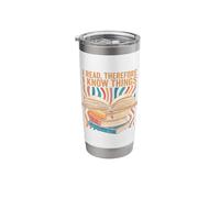 Book Lover I Read Therefore I Know Things Reading Quotes Stainless Steel Insulated Tumbler
