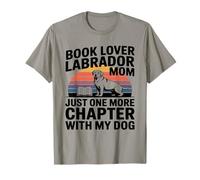 Book Lover LabradorMom Just One More Chapter with My Dog T-Shirt