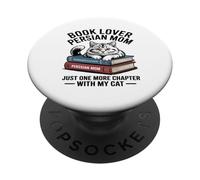 Book Lover Persian Mom Just One More Chapter With My Cat PopSockets Adhesive PopGrip