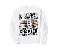 Book Lover Persian Mom Just One More Chapter With My Cat Sweatshirt