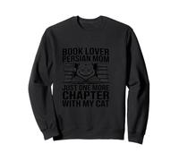 Book Lover Persian Mom Just One More Chapter With My Cat Sweatshirt