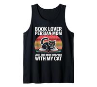 Book Lover Persian Mom Just One More Chapter with My Cat Tank Top