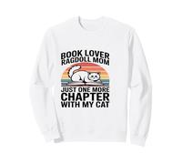 Book Lover Ragdoll Mom Just One More Chapter With My Cat Sweatshirt