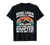 Book Lover Ragdoll Mom Just One More Chapter with My Cat T-Shirt