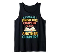 Book Lover Reading Humor As Soon As I Finish This Chapter Tank Top