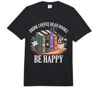 Book Lover Reading Nerd Drink Coffee Read Books Be Happy Comfort Colors Adult Heavyweight T-Shirt