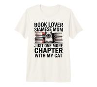 Book Lover Siamese Mom Just One More Chapter with My Cat Premium T-Shirt