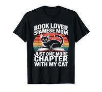Book Lover Siamese Mom Just One More Chapter with My Cat T-Shirt