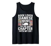Book Lover Siamese Mom Just One More Chapter with My Cat Tank Top