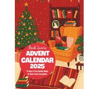 Book Lovers Advent Calendar 2025: 24 Days of Cozy Reading Magic for Book Lovers Everywhere