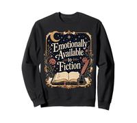 Book Lovers Emotionally Available To Fiction Reader Sweatshirt