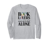 Book Lovers Never Go to Bed Alone for Book Lovers Long Sleeve T-Shirt
