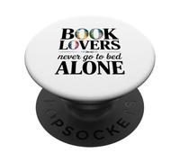 Book Lovers Never Go to Bed Alone for Book Lovers PopSockets Adhesive PopGrip