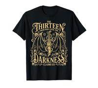 Book Lovers The Thirteen from Now Until Darkness Claims Us T-Shirt