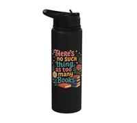 Book Lovers There’s No Such Thing As Too Many Books Reading Stainless Steel Insulated Water Bottle