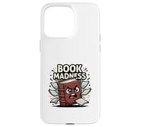 Book Madness Funny Reading Lover School Humor Design Case for iPhone 15 Pro Max