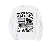 Book Mom Cat Lover Cats Before Everything Sweatshirt
