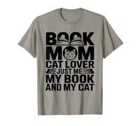 Book Mom Cat Lover Just Me My Book and My Cat T-Shirt