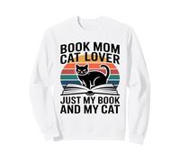 Book Mom Cat Lover Just My Book And My Cat Sweatshirt