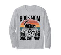 Book Mom Cat Lover Just One More Chapter Cat Nap Long Sleeve T-Shirt