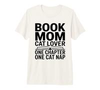 Book Mom Cat Lover Just One More Chapter Cat Nap Premium T-Shirt