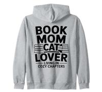 Book Mom Cat Lover Living In Cozy Chapters Zip Hoodie