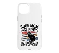 Book Mom Cat Lover My Books And Cats Need Me Case for iPhone 15 Plus