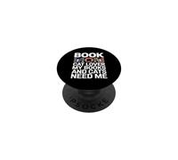 Book Mom Cat Lover My Books And Cats Need Me PopSockets Adhesive PopGrip