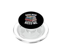 Book Mom Cat Lover My Books And Cats Need Me PopSockets PopGrip for MagSafe
