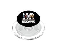 Book Mom Cat Lover My Books And Cats Need Me PopSockets PopGrip for MagSafe