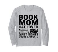 Book Mom Cat Lover Quiet Nights Books and Cats Long Sleeve T-Shirt